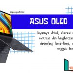 Tidak Hanya Cocok Untuk Pelajar & Content Creator, Laptop Modern ASUS OLED Juga Cocok Untuk ASN