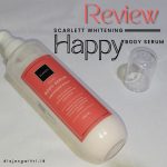 Review Scarlett Whitening Happy Body Serum Bikin Kulit Lebih Cerah