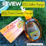 Review RDL Sabun Papaya, Bikin Kulit Lebih Cerah
