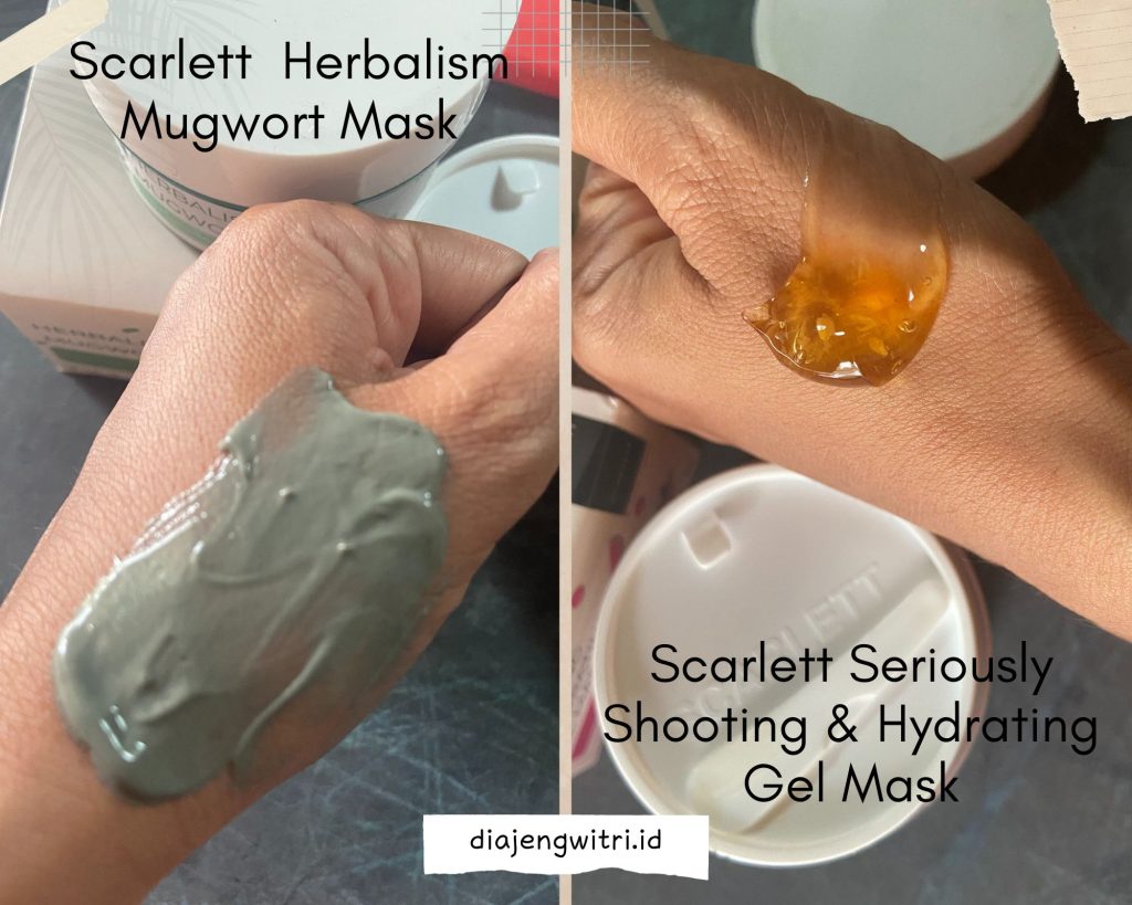 warna tekstur dan aroma Scarlett Herbalism Mugwort Mask dan Scarlett Seriously Shooting & Hydrating Gel Mask