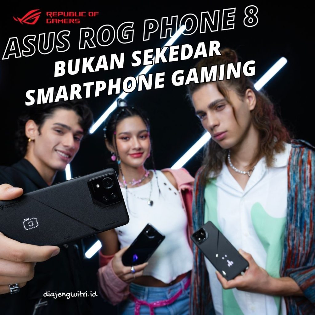 ASUS ROG Phone 8 bukan sekedar smartphone gaming